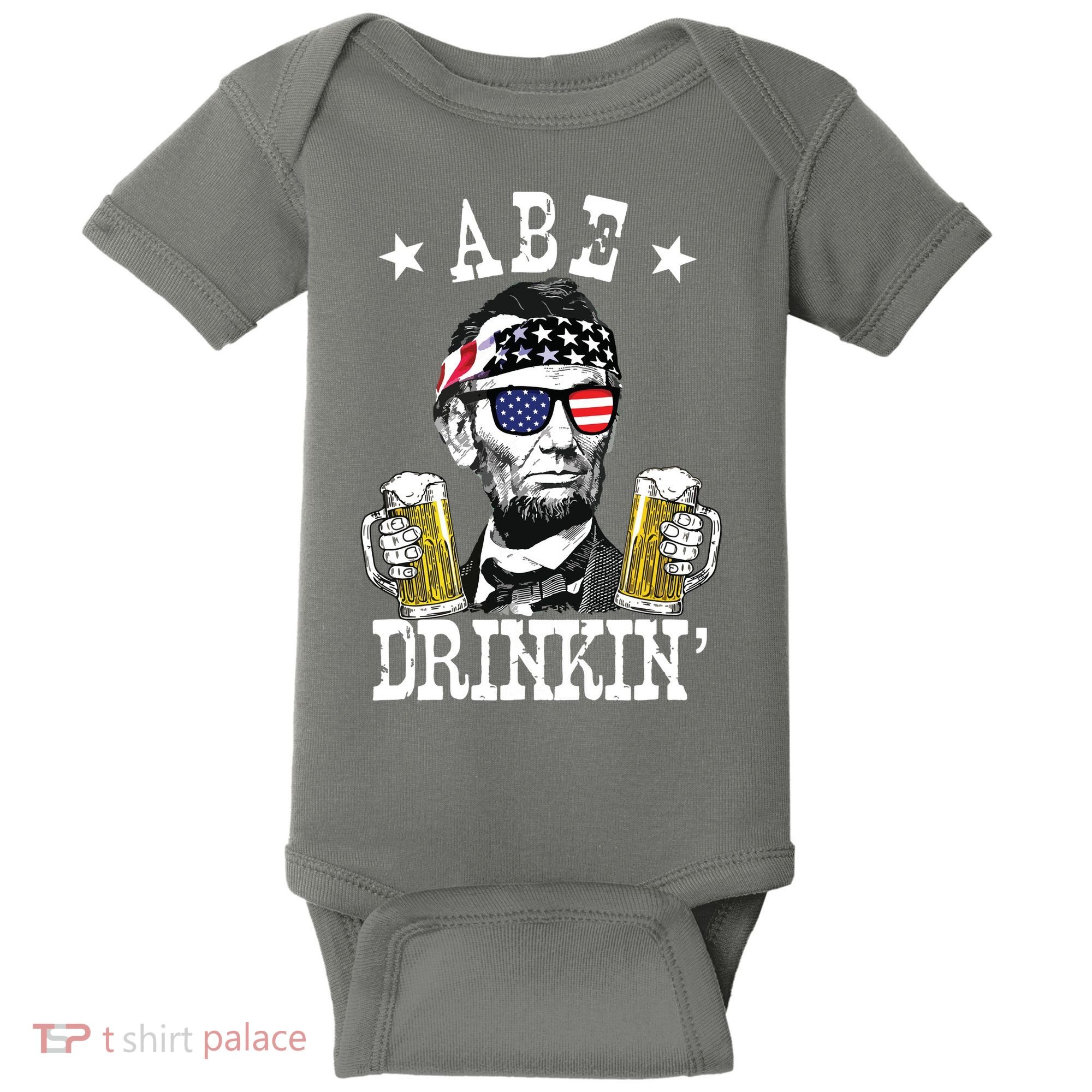 Abe Drinkin Patriotic American Abraham Lincoln Drinking Baby Bodysuit