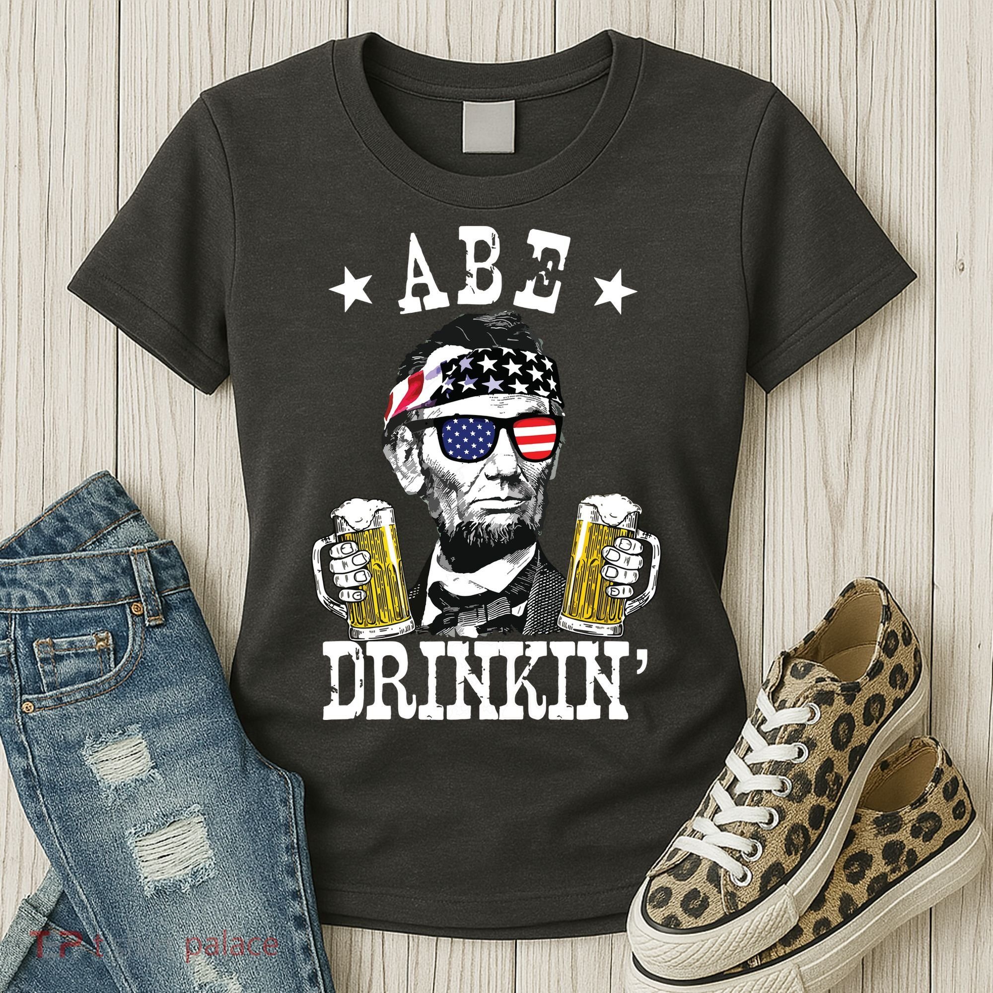 Abe Drinkin Patriotic American Abraham Lincoln Drinking Women's T-Shirt