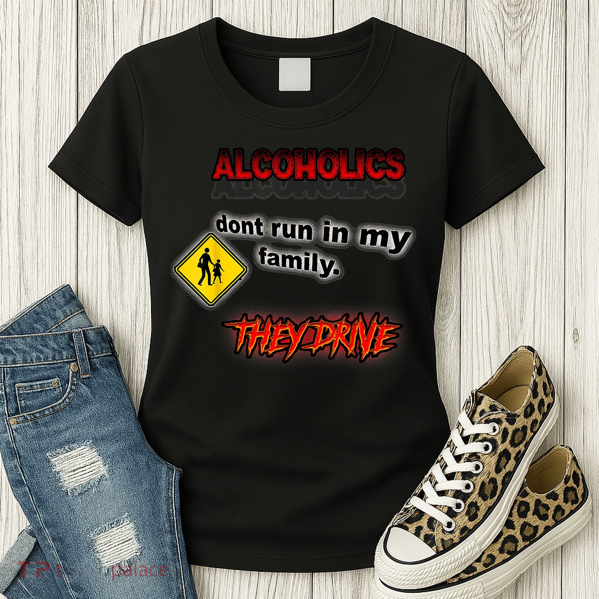 Alcoholics Dont Run In My Family They Drive Funny Women's T-Shirt