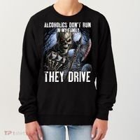 Alcoholics DonT Run In My Family They Drive Women's Sweatshirt thumb 0