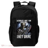 Alcoholics DonT Run In My Family They Drive Backpack thumb 0