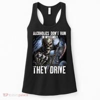 Alcoholics DonT Run In My Family They Drive Women's Tank Top thumb 0