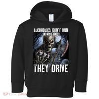 Alcoholics DonT Run In My Family They Drive Toddler Hoodie thumb 0