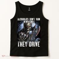 Alcoholics DonT Run In My Family They Drive Tank Top thumb 2