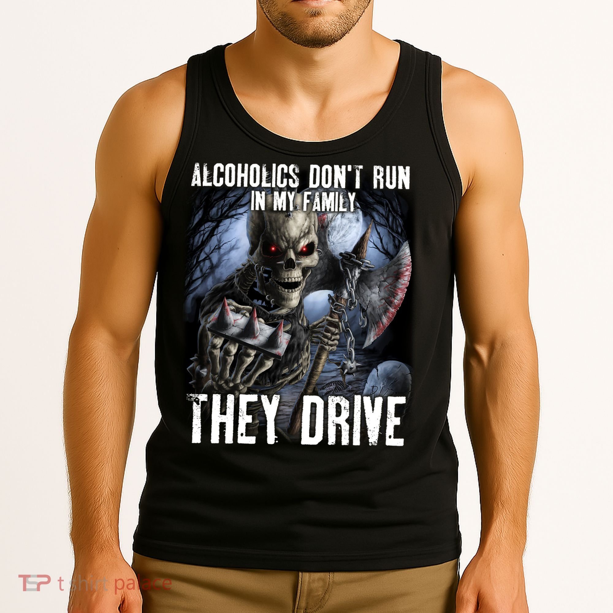 Alcoholics DonT Run In My Family They Drive Tank Top