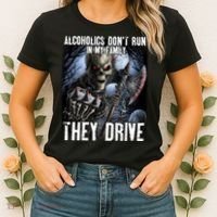 Alcoholics DonT Run In My Family They Drive Women's T-Shirt thumb 2