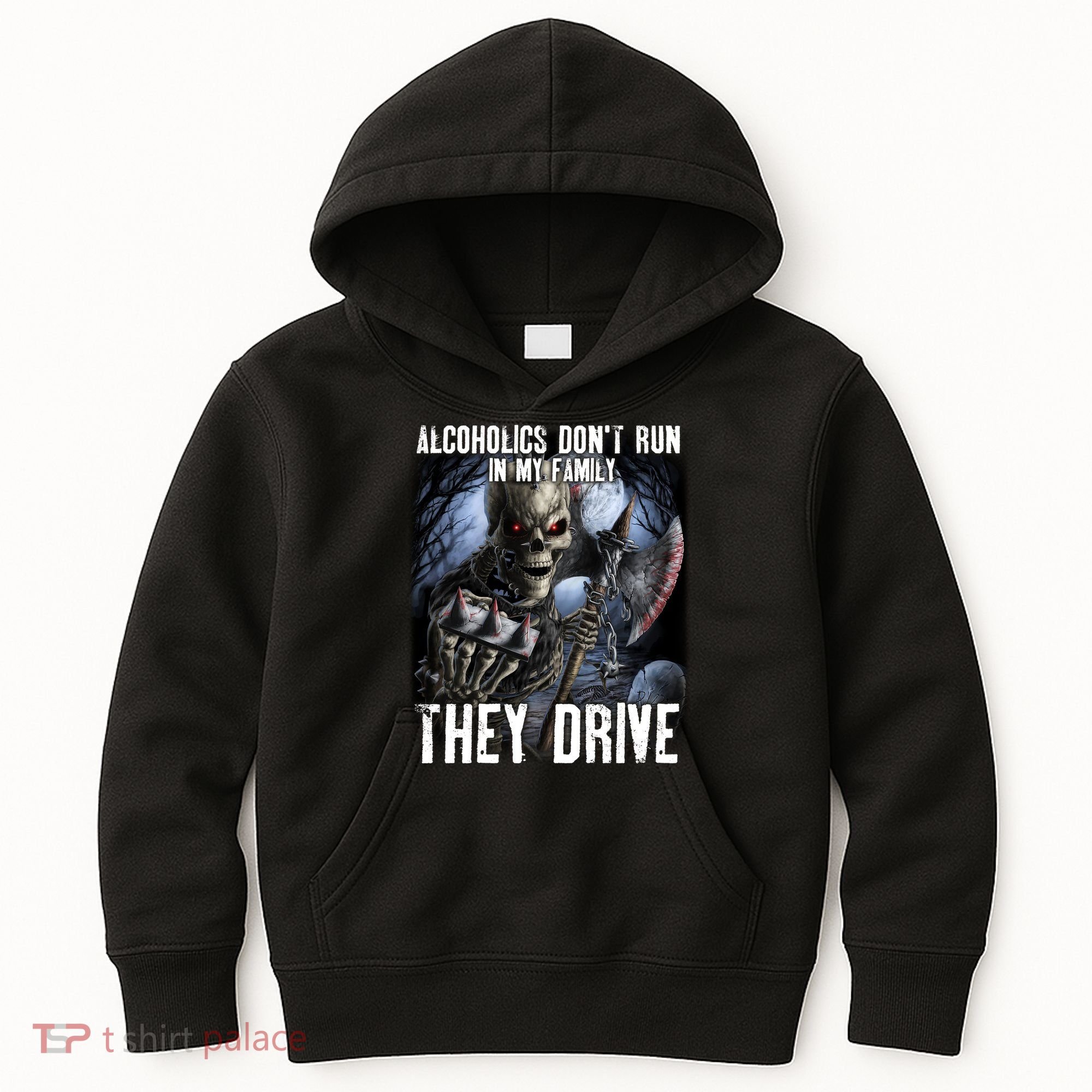 Alcoholics DonT Run In My Family They Drive Kids Hoodie