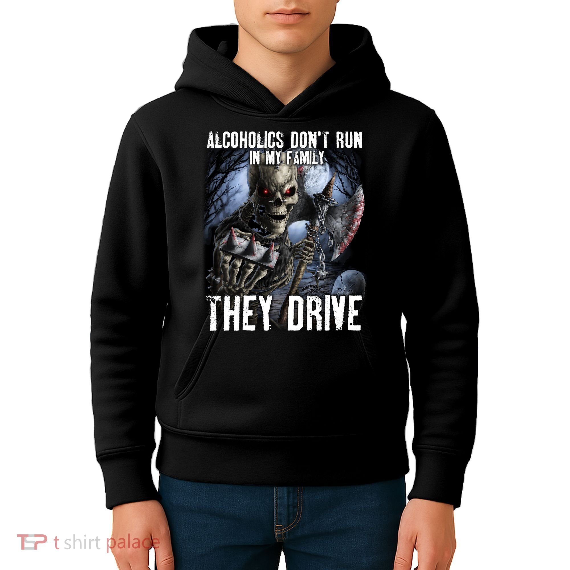 Alcoholics DonT Run In My Family They Drive Kids Hoodie