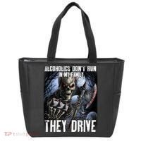 Alcoholics DonT Run In My Family They Drive Tote Bag thumb 0
