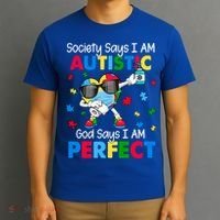 Autism Dabbing Society Say I'm Autistic God Says I'm Perfect Funny Gift T-Shirt thumb 3