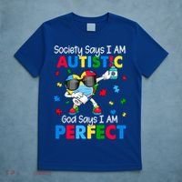 Autism Dabbing Society Say I'm Autistic God Says I'm Perfect Funny Gift T-Shirt thumb 5