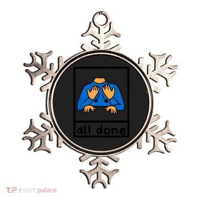 All Done Sign Language Speech Pathology Aac Sped Teacher Ornament