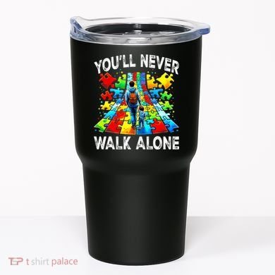 Autism Dad Support Alone Puzzle You'll Never Walk Alone  Tumbler