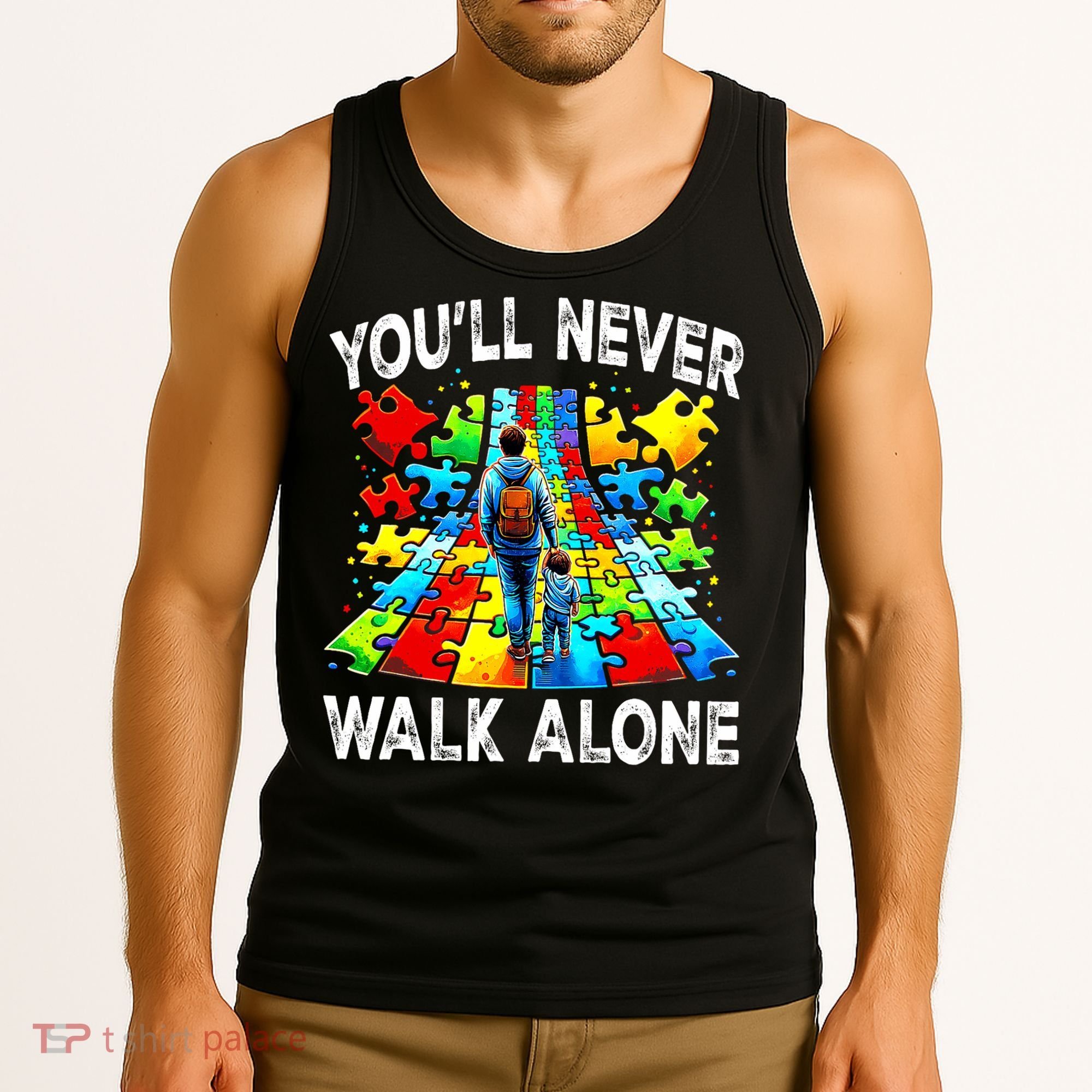 Autism Dad Support Alone Puzzle You'll Never Walk Alone  Tank Top