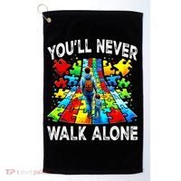 Autism Dad Support Alone Puzzle You'll Never Walk Alone  Golf Towel thumb 0