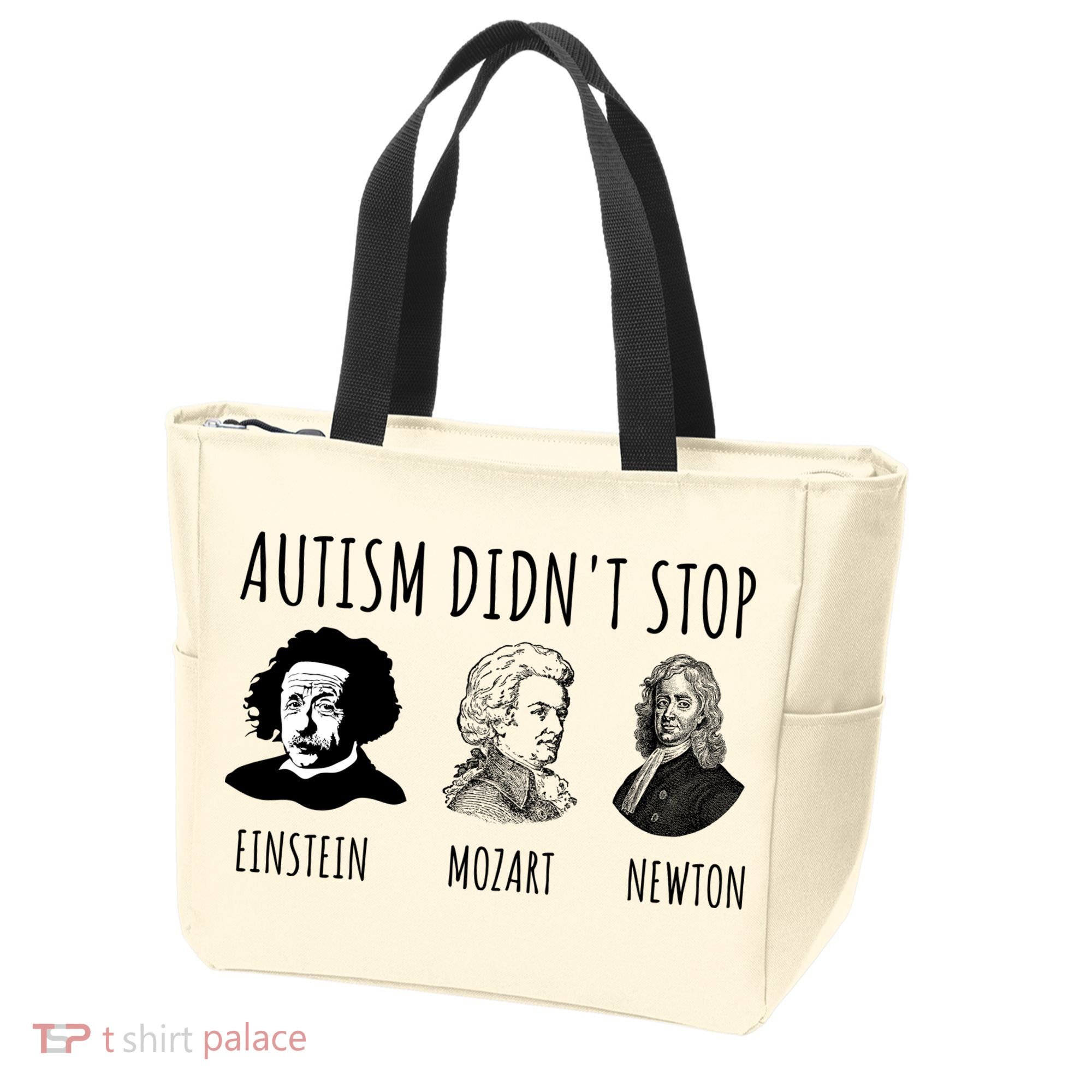 Autism Didn't Stop Einstein Mozart Newton Inspirational Autism Awareness Month Tote Bag