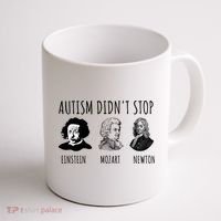 Autism Didn't Stop Einstein Mozart Newton Inspirational Autism Awareness Month Coffee Mug thumb 1