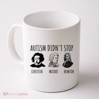 Autism Didn't Stop Einstein Mozart Newton Inspirational Autism Awareness Month Coffee Mug thumb 0