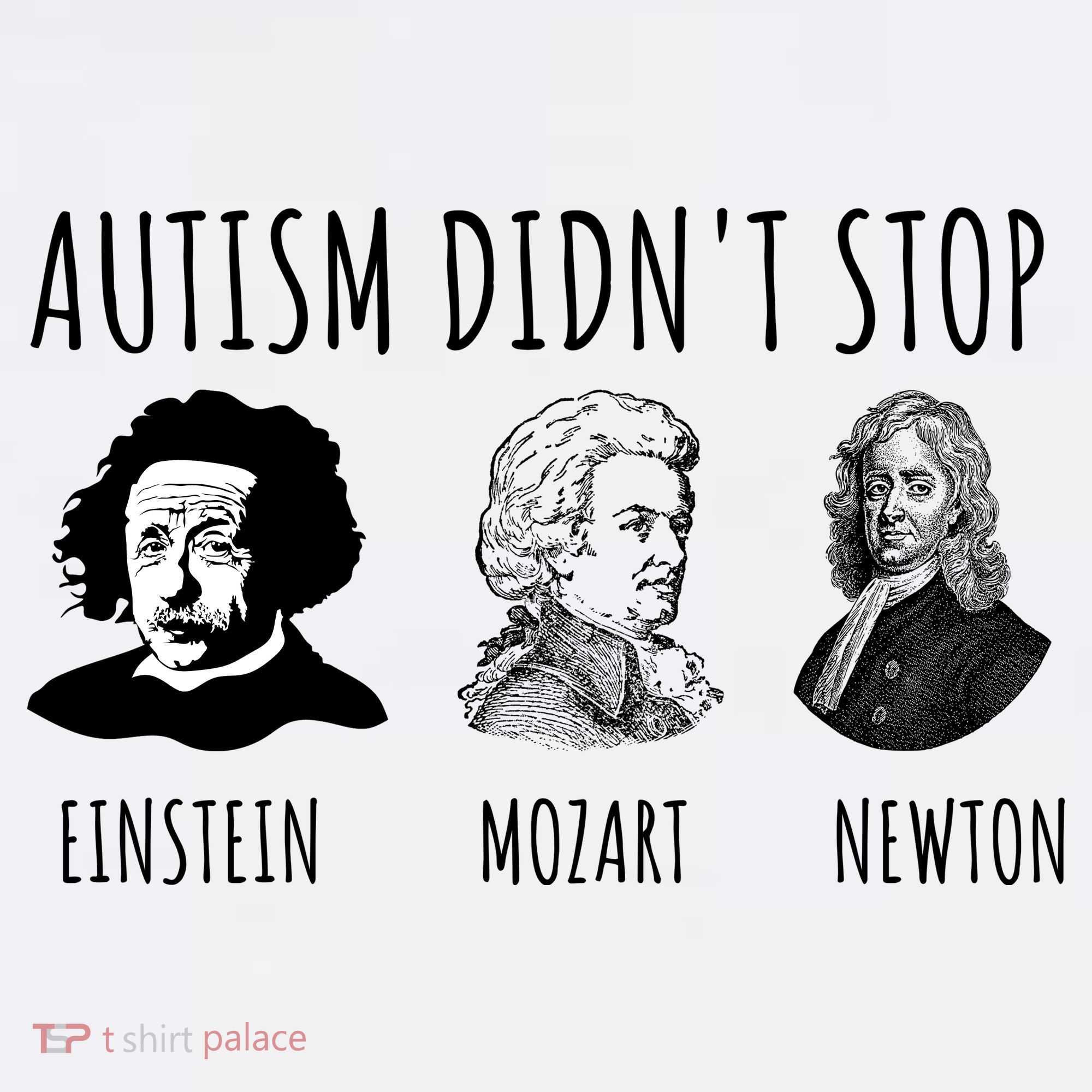 Autism Didn't Stop Einstein Mozart Newton Inspirational Autism Awareness Month Women's Tank Top