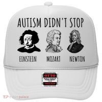 Autism Didn't Stop Einstein Mozart Newton Inspirational Autism Awareness Month Hat thumb 0