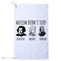 Autism Didn't Stop Einstein Mozart Newton Inspirational Autism Awareness Month Golf Towel thumb 0