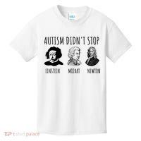 Autism Didn't Stop Einstein Mozart Newton Inspirational Autism Awareness Month Kids T-Shirt thumb 0