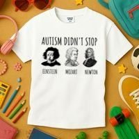 Autism Didn't Stop Einstein Mozart Newton Inspirational Autism Awareness Month Kids T-Shirt thumb 3