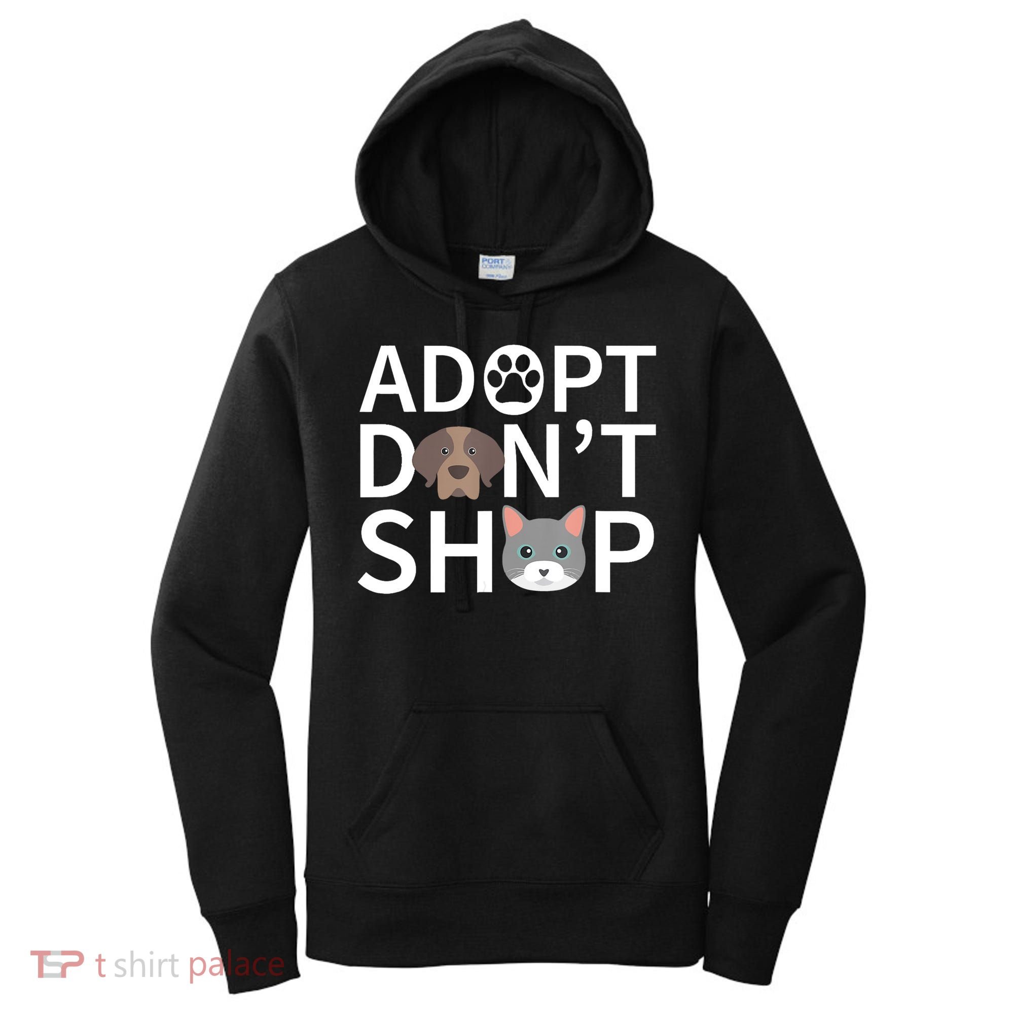 Adopt Don't Shop Gift Animal Rescue Funny Gift For Animal Lovers Women's Hoodie