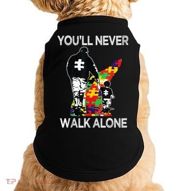 Autism Dad Support Alone Puzzle You'll Never Walk Doggie Tank