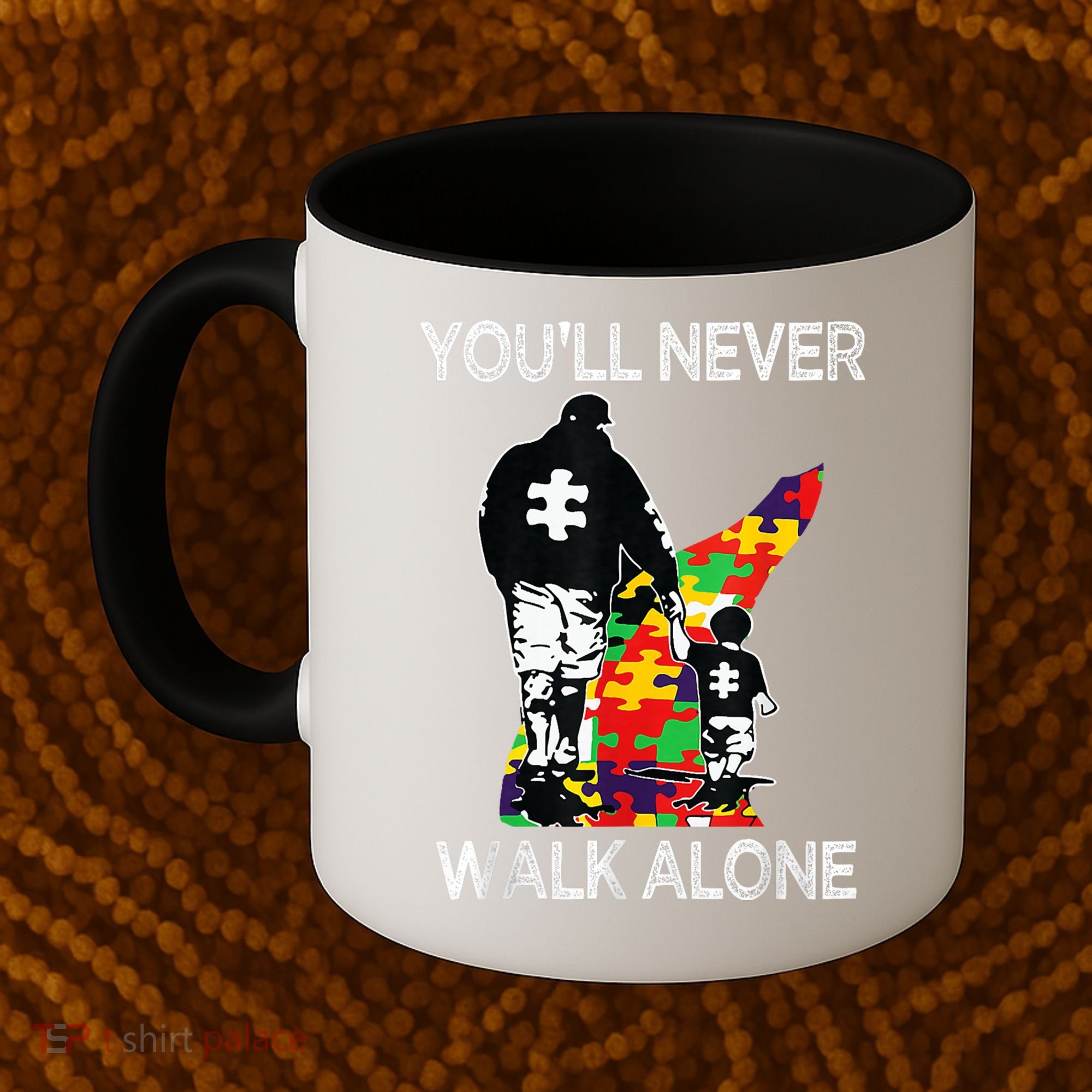 Autism Dad Support Alone Puzzle You'll Never Walk Coffee Mug