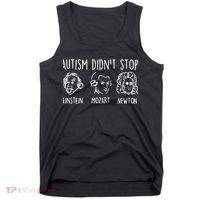 Autism Didn't Stop Famous People Autism Awareness Mom Dad Tank Top thumb 0