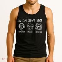 Autism Didn't Stop Famous People Autism Awareness Mom Dad Tank Top thumb 3
