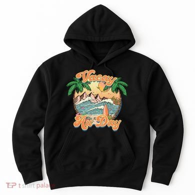 All Day Summer Vacation Hoodie
