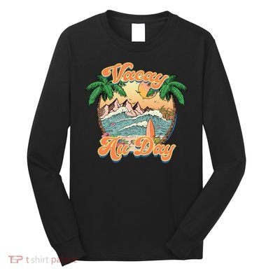 All Day Summer Vacation Long Sleeve Shirt
