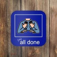 All Done Special Education Teacher Neurodiversity Autism Coaster thumb 0