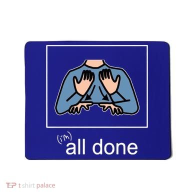 All Done Special Education Teacher Neurodiversity Autism Mousepad