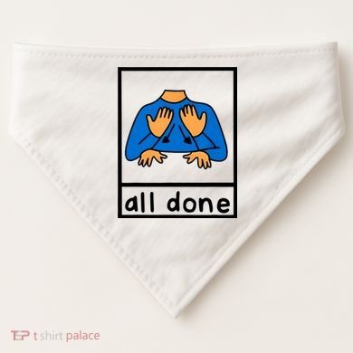 All Done Sign Language USA-Made Doggie Bandana
