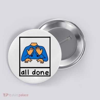 All Done Sign Language Button