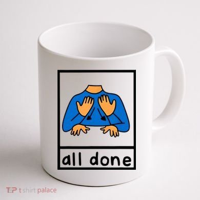 All Done Sign Language Coffee Mug back