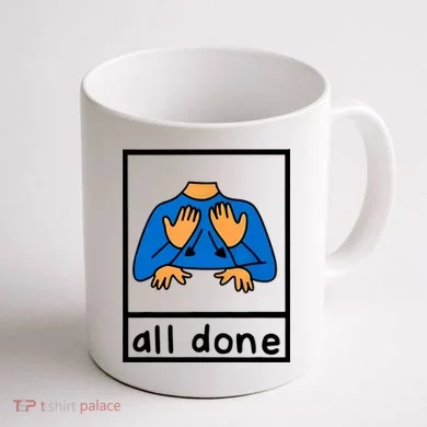 All Done Sign Language Coffee Mug back