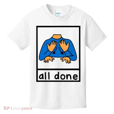 All Done Sign Language Kids T-Shirt