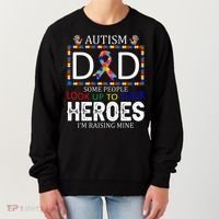 Autism Dad Some People Look Up To Their Heroes Women's Sweatshirt thumb 0
