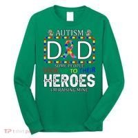 Autism Dad Some People Look Up To Their Heroes Long Sleeve Shirt thumb 0