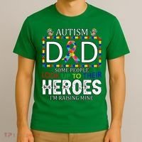 Autism Dad Some People Look Up To Their Heroes T-Shirt thumb 3