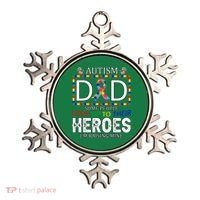 Autism Dad Some People Look Up To Their Heroes Ornament thumb 0