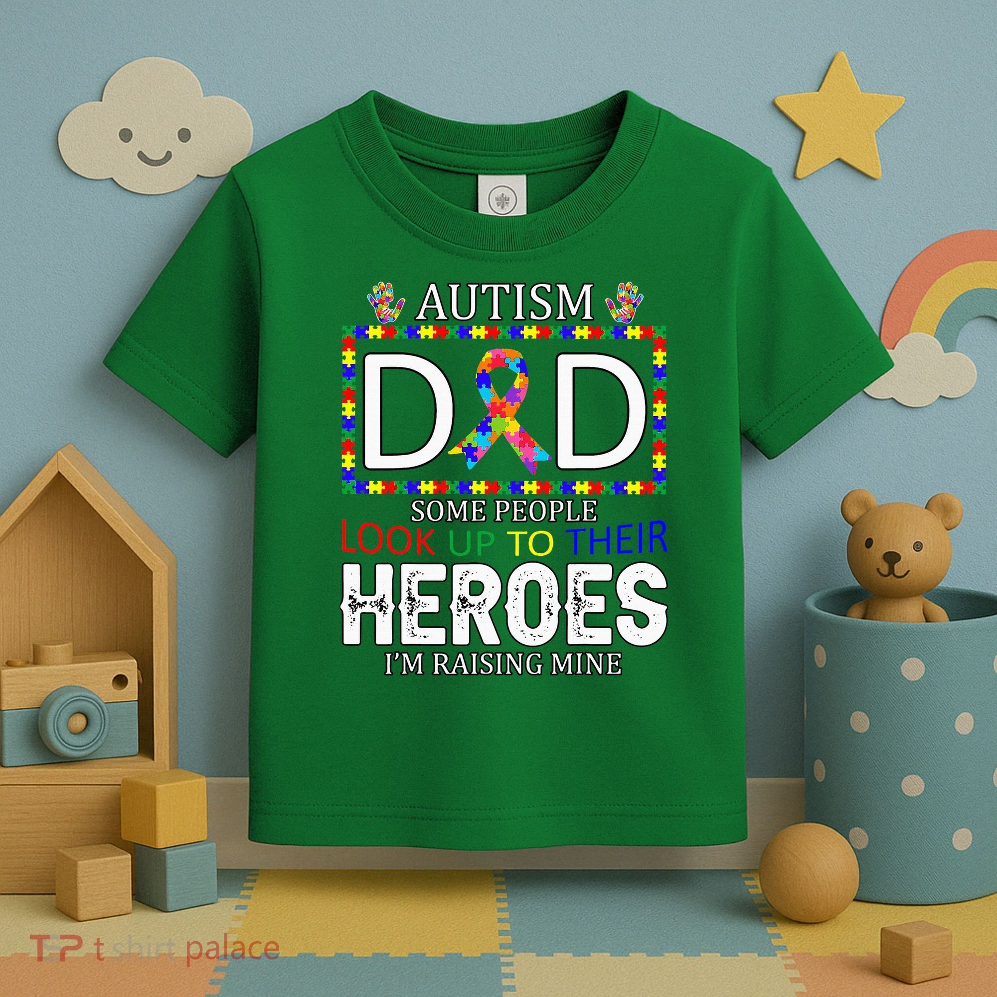 Autism Dad Some People Look Up To Their Heroes Toddler T-Shirt