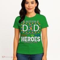 Autism Dad Some People Look Up To Their Heroes Women's T-Shirt thumb 4