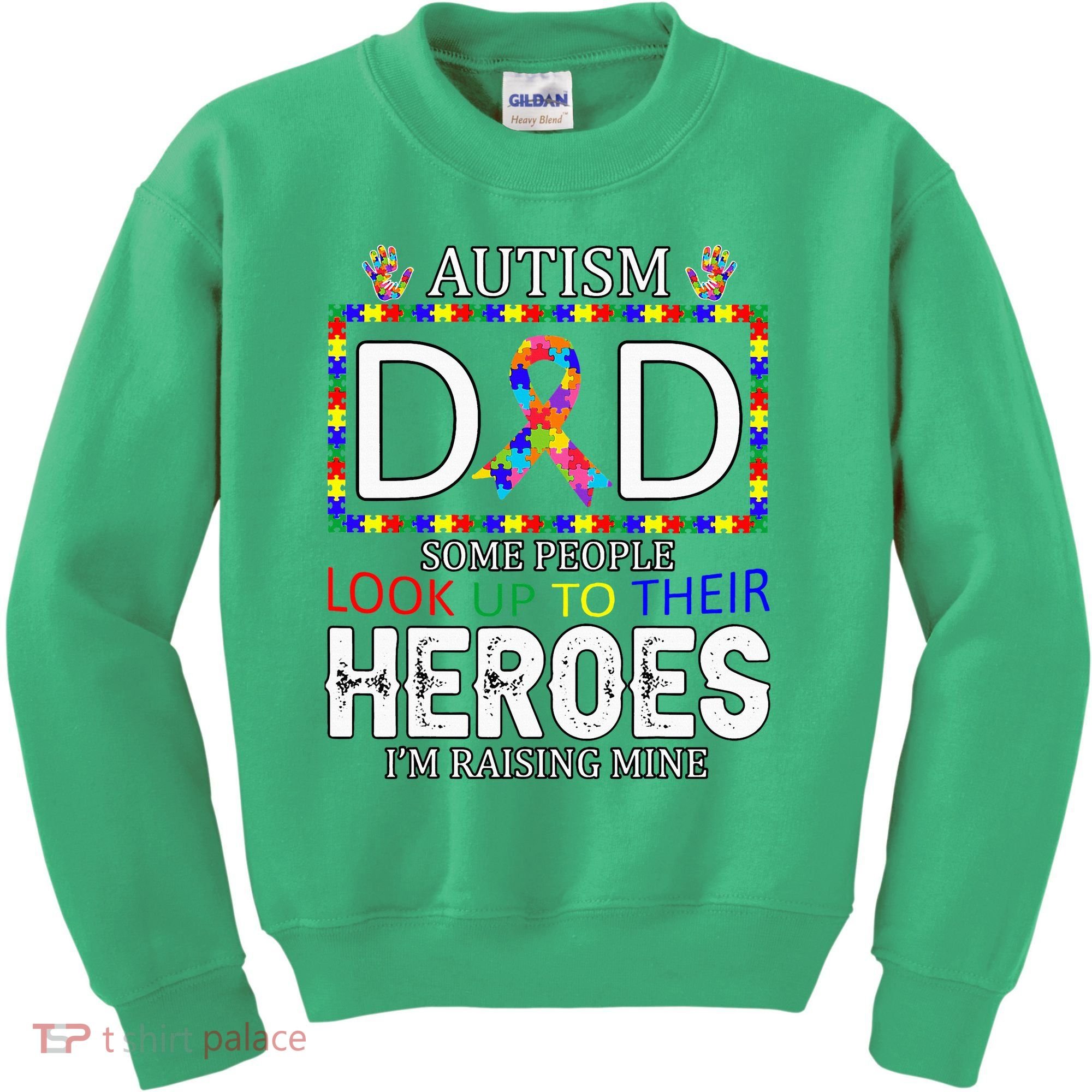 Autism Dad Some People Look Up To Their Heroes Kids Sweatshirt