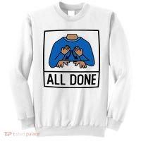 All Done Special Education Teacher Neurodiversity Autism Sweatshirt thumb 0
