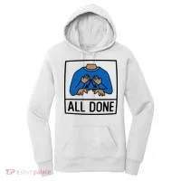 All Done Special Education Teacher Neurodiversity Autism Women's Hoodie thumb 0